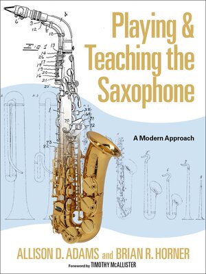 cover image of Playing & Teaching the Saxophone